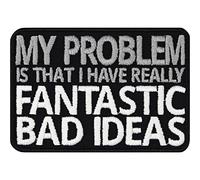 Écusson amusant avec une citation brodée : "My problem is, that I have really fantastic bad ideas" | Patch humoristique, autocollant brodé fou à repasser/coudre | 80x55mm
