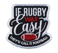 Écusson brodé If Rugby was Easy They'd Call it Football - À coudre