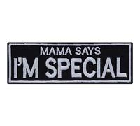 Écusson Thermocollant "Mama says: I'm special" | Patch humoristique | Motard | Sticker de motivation | Cadeau drôle | Applique pour tous les tissus | 100x35mm