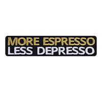 Écusson Thermocollant "MORE ESPRESSO LESS DEPRESSO" Écusson à coudre/à repasser | Patch Café pour les amateurs de café Application pour tous les tissus | 90x20mm