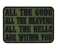 Écusson Thermocollant Patch de moral tactique brodé: "All the gods, all the heavens, all the hells are within you " | Patch militaire pour tous les tissus | 70x50mm