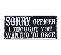 Écusson Thermocollant "Sorry officer, I thought you wanted to race" Patch de coureur à coudre/à repasser | Cadeau pour motard - Applique pour veste/jeans/siège de voiture - 90x40mm