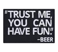 Écusson Thermocollant "Trust me you can have fun. - BEER" - Patch/Bügelbild - Cadeau - Appliqué pour Vêtements/Sacs | 90x60mm