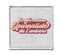 Ecusson Thermocollant Vetement 7x7cm - Certifié meilleur Journaliste de l'univers Journal Ecrivain Media Reporteur - Patch a Repasser pour Reparation ou Customisation T-shirt Sac Jeans Imprime en