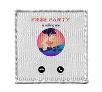 Ecusson Thermocollant Vetement 7x7cm - Free Party Is Calling Me Evening Party - Patch a Repasser pour Reparation ou Customisation T-shirt Sac Jeans Imprime en France