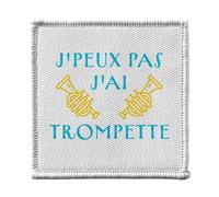 Ecusson Thermocollant Vetement 7x7cm - J'Peux Pas J'ai Trompette Cuivre Jazz Salsa Orchestre - Patch a Repasser pour Reparation ou Customisation T-shirt Sac Jeans Imprime en France