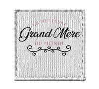 Ecusson Thermocollant Vetement 7x7cm - La Meilleure Grand Mère du Monde Famille Mamie - Patch a Repasser pour Reparation ou Customisation T-shirt Sac Jeans Imprime en France