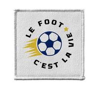 Ecusson Thermocollant Vetement 7x7cm - Le Foot c'est la Vie Sport Football Ballon Equipe - Patch a Repasser pour Reparation ou Customisation T-shirt Sac Jeans Imprime en France