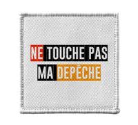 Ecusson Thermocollant Vetement 7x7cm - Ne Touche Pas Ma Depeche Journal Sud Ouest Toulouse - Patch a Repasser pour Reparation ou Customisation T-shirt Sac Jeans Imprime en France