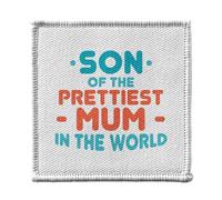 Ecusson Thermocollant Vetement 7x7cm - Son of the Prettiest Mum in the World Mother Family - Patch a Repasser pour Reparation ou Customisation T-shirt Sac Jeans Imprime en France