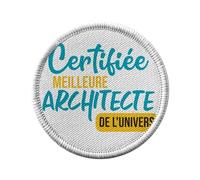 Ecusson Thermocollant Vetement Rond 7cm - Certifiée meilleure Architecte de l'univers Construction Art Maison Design Architecture - Patch a Repasser pour Reparation ou Customisation T-shirt Sac Jeans