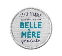 Ecusson Thermocollant Vetement Rond 7cm - Cette Femme est une Belle Mère Géniale Belle Maman - Patch a Repasser pour Reparation ou Customisation T-shirt Sac Jeans Imprime en France