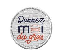 Ecusson Thermocollant Vetement Rond 7cm - Donnez-moi du Gras Street Food Burger Viande - Patch a Repasser pour Reparation ou Customisation T-shirt Sac Jeans Imprime en France