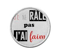 Ecusson Thermocollant Vetement Rond 7cm - Je Ne Rale Pas J'ai Faim Humour Drole - Patch a Repasser pour Reparation ou Customisation T-shirt Sac Jeans Imprime en France