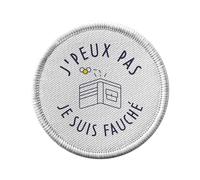Ecusson Thermocollant Vetement Rond 7cm - J'Peux Pas Je suis Fauché Humour Pauvre - Patch a Repasser pour Reparation ou Customisation T-shirt Sac Jeans Imprime en France