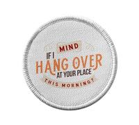Ecusson Thermocollant Vetement Rond 7cm - Mind if I Hangover at Your Place Cuite Bar - Patch a Repasser pour Reparation ou Customisation T-shirt Sac Jeans Imprime en France