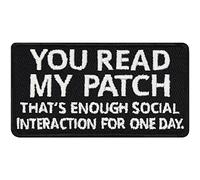 Écusson Thermocollant "You read my patch - That's enough social interaction for one day" - Patch amusant à coudre/à repasser | Applique pour tous les tissus | 75x40mm