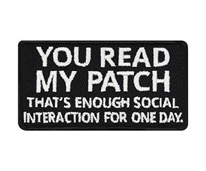 Écusson Thermocollant "You read my patch - That's enough social interaction for one day" - Patch amusant à coudre/à repasser | Applique pour tous les tissus | 75x40mm