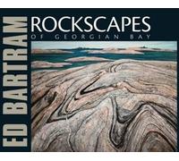 Ed Bartram Rockscapes of Georgian Bay (Poche)