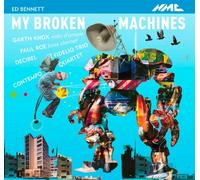 Ed Bennett – My Broken Machines – NMC