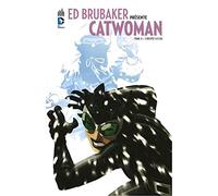 Ed Brubaker présente Catwoman, Tome 4 : L'Équipée sauvage