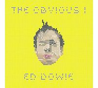 Ed Dowie - The Obvious I