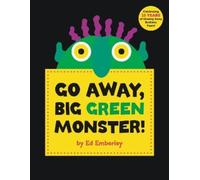 Ed Emberley Go Away, Big Green Monster (Relié)