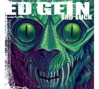 Ed Gein - Bad Luck