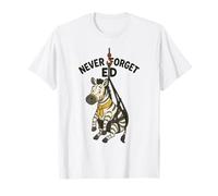 Ed, le zèbre, n'oubliez jamais Ed T-Shirt
