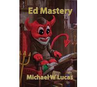 Ed Mastery: The Standard Unix Text Editor