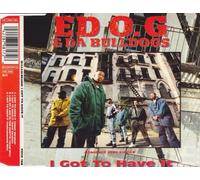 Ed O.G & Da Bulldogs- I Got To Have It. PWL America Records Ltd - 879 817-2. SCARCE CD. VGC. - Ed O.G & Da Bulldogs- I Got To Have It. PWL America Records Ltd - 879 817-2. SCARCE CD. VGC.