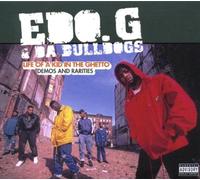 Ed O.G & Da Bulldogs - Life of a Kid (Demos & Rarities)