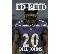 ED REED: The Instinct for the Ball