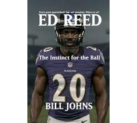 ED REED: The Instinct for the Ball