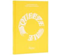Ed Ruscha - Squeeze Me Lemons Recipes and Art - Hardback - G245z