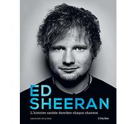 Ed Sheeran: L'histoire cachée derrière chaque chanson