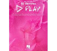 Ed Sheeran - Play - Official Piano/Vocal/Guitar Songbook