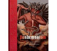 Ed Simon - Pandemonium A Visual History of Demonology - Hardback - E245z