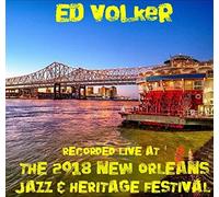 Ed Volker - Live at Jazzfest 2018
