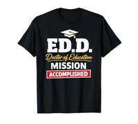 EDD Doctor of Education Accomplish Doctorate Graduation T-Shirt