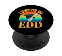 EDD I Survived My Doctor of Education Doctorat Graduation PopSockets PopGrip Adhésif