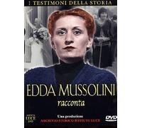 Edda Mussolini racconta [Import]