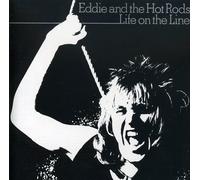 Eddie and The Hot Rods - Life on the Line