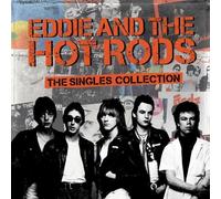 Eddie and the Hot Rods - Singles Collection