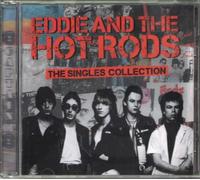 Eddie and the Hot Rods - Singles Collection