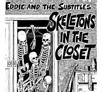 Eddie and the Subtitles - Skeletons in The Closet [Import]
