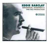 Eddie Barclay Arrangeur Interprète Et Producteur