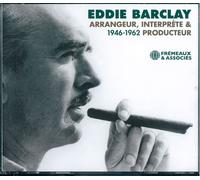 Eddie Barclay Arrangeur Interprète Et Producteur