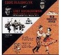Eddie Blazonczyk, Chet Kowalkowski, Polish Mountaineer Orchestra - Old Country Style Volume I and II: Eddie Blazonczyk & Chet Kowalkowski (UK Import)