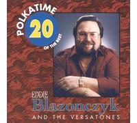 Eddie Blazonczyk - Polka Time 20 of The Best